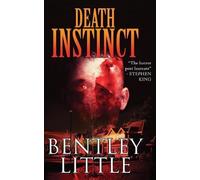 Bentley Little Death Instinct (Tascabile)