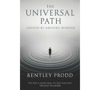 Bentley Prodd The Universal Path (Tascabile)