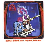 Bentley Rhythm Ace - For Your Ears Only