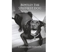 Bentley The Sniffiest Dog: Survivor of Dead Dog Beach