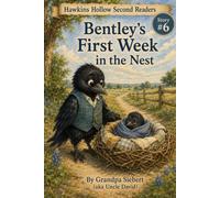 Bentley's First Week in the Nest