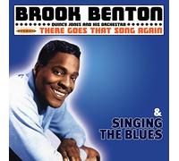 Benton, Brook - There Goes That Song Again/Singing The Blues