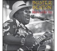 Benton, Buster - Blues At The Top