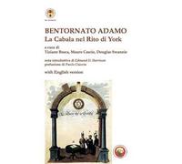 Bentornato Adamo. La Cabala nel Rito di York. Ediz. italiana e inglese