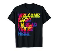 Bentornato, I'm Glad You're Here Fun Back To School Tie Dye Maglietta