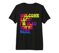 Bentornato, I'm Glad You're Here Fun Back To School Tie Dye Maglietta Premium