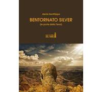 Bentornato Silver (le porte della Terra)