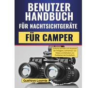 Benutzerhandbuch für Nachtsichtgeräte für Camper: Einfache Schritte zum Anpassen der Helligkeit, Aufnehmen von Videos und Beheben von Problemen bei Dunkelheit.