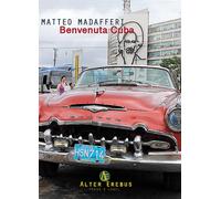 Benvenuta Cuba - Matteo Madafferi - Alter Erebus, 2019