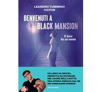 Benvenuti a Black Mansion. Il buio ha un nome