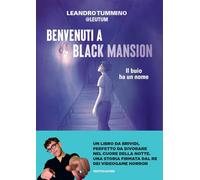 Benvenuti a Black Mansion. Il buio ha un nome