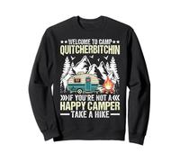 Benvenuti a Camp Quitcherbitchin se Non Sei Un Camper Felice Felpa