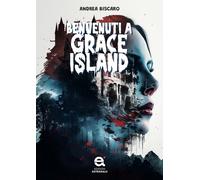 Benvenuti a Grace island [Paperback] [May 02, 2025] Biscaro, Andrea
