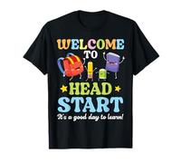 Benvenuti a Head Start Its A Good Day To Learn School Friends Maglietta