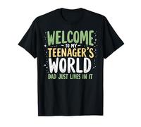 Benvenuti a Il Mio Adolescente Mondo papà Vive Solo in Esso Teen papà Maglietta