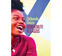 Benvenuti a Lagos [Paperback] Onuzo, Chibundu