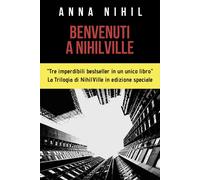 Benvenuti a NihilVille di Anna Nihil, 2018, Youcanprint