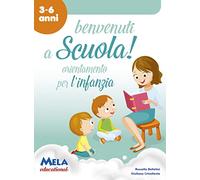 Benvenuti a scuola! Accoglienza e orientamento per l'infanzia