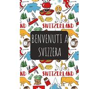 Benvenuti a Svizzera: 6x9 Diario di viaggio I Taccuino con liste di controllo da compilare I Un regalo perfetto per il tuo viaggio in Svizzera e per ogni viaggiatore