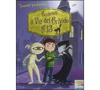 Benvenuti a via del Brivido n. 13