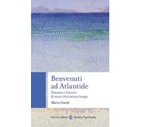 Benvenuti ad Atlantide-Marco Ciardi