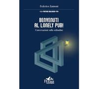 Benvenuti al Lonely Pub!. Conversazioni sulla solitudine