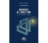 Benvenuti al Lonely Pub!. Conversazioni sulla solitudine