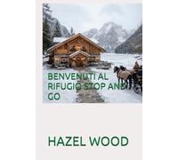 BENVENUTI AL RIFUGIO STOP AND GO