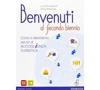 Benvenuti al secondo biennio. Per gli Ist. professionali. Con espansione online