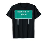 Benvenuti in Idaho Sign Abbigliamento per donne, uomini e bambini Maglietta