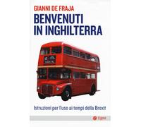 Benvenuti in Inghilterra. Istruzioni per l'uso ai tempi della Bre