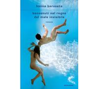 Benvenuti nel regno del male invisibile - Bervoets Hanna