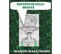 Benvenuti nella realtà