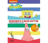 Benvenuto a Bikini Bottom. SpongeBob. Ediz. a colori