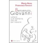 Benvenuto, Giovanni. Lettere a un bambino che sta per nascere