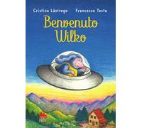 Benvenuto Wilko. Ediz. illustrata
