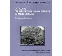 Benzina Ben Abdallah - Catalogue des inscriptions latines païennes du Musée du B