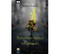 Benzina estetica sul mondo