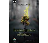 Benzina estetica sul mondo