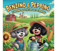 Benzino and Peppino’s Learning Adventure Into Farming