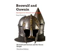 Beowulf and Gawain: Beowulf and Gawain and the Green Knight Omnibus Edition