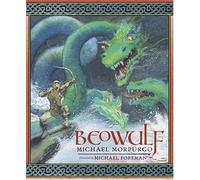 [(Beowulf )] [Author: Michael Morpurgo] [Oct-2006]