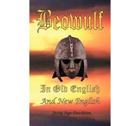 Beowulf in Old English And New English - Ford James H.