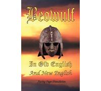 Beowulf in Old English and New English (Tascabile)