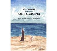 Bepi Campana intervista Sant'Agostino