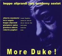 Beppe, Aliprandi Academy Sextet - More Duke!