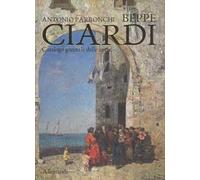 Beppe Ciardi. Catalogo generale delle opere. Ediz. illustrata