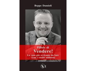 Beppe Damioli Pillole di Vendere (Tascabile)