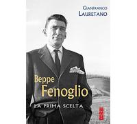 Beppe Fenoglio. La prima scelta