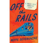 Beppe Severgnini Off the Rails (Copertina rigida)